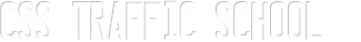 CSS Traffic Violation School